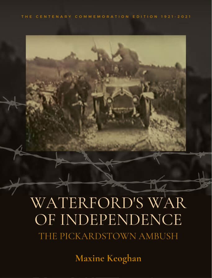 Waterfords-War-Of-Independence-•-The-Pickardstown-Ambush-•-Maxine-Keogh.jpg